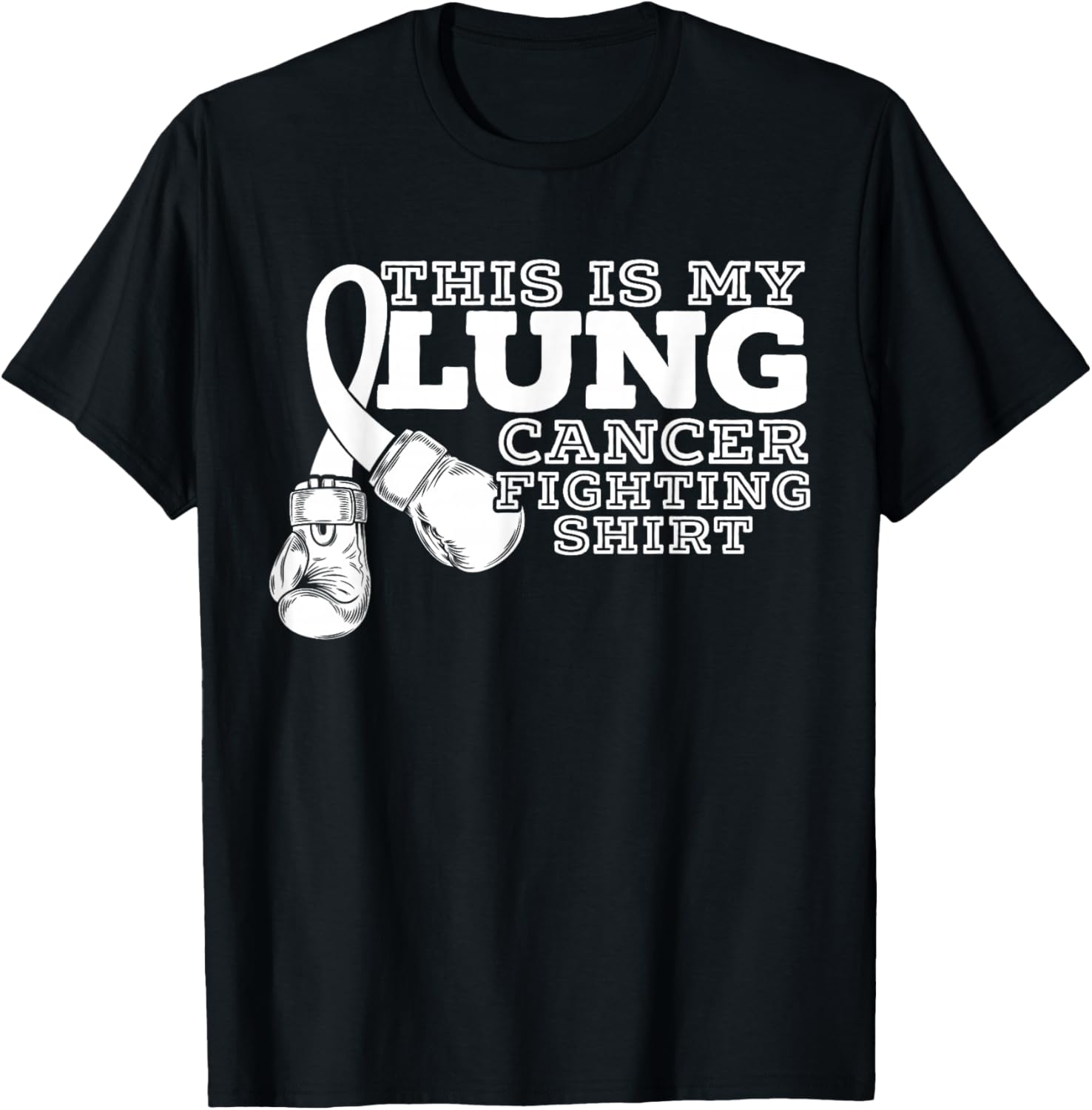 This Is My Lung Cancer Fighting Lung Cancer Awareness T-Shirt - T-Shirt | Black
