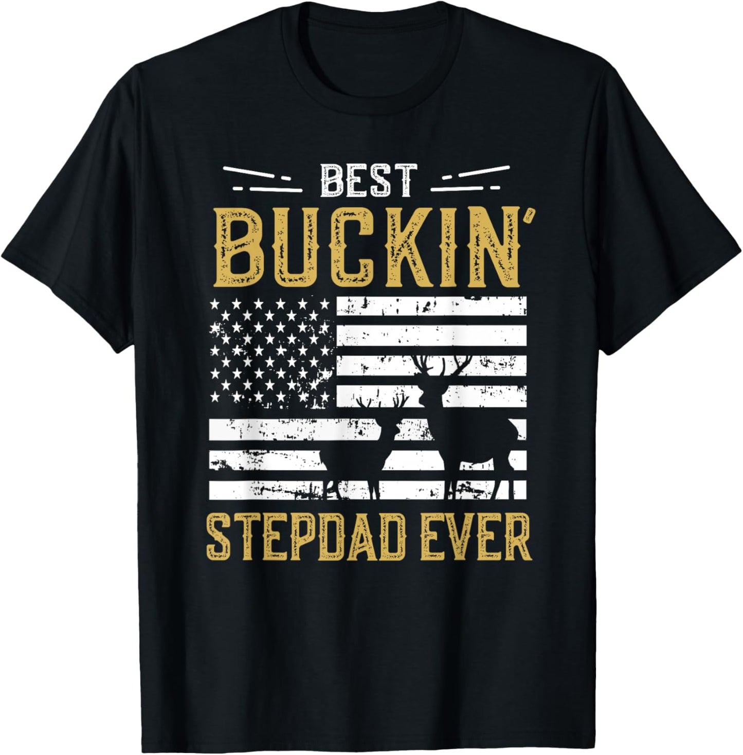 Best Buckin Stepdad Ever Funny Gift Deer Hunter Cool Hunting T-Shirt - T-Shirt | Black