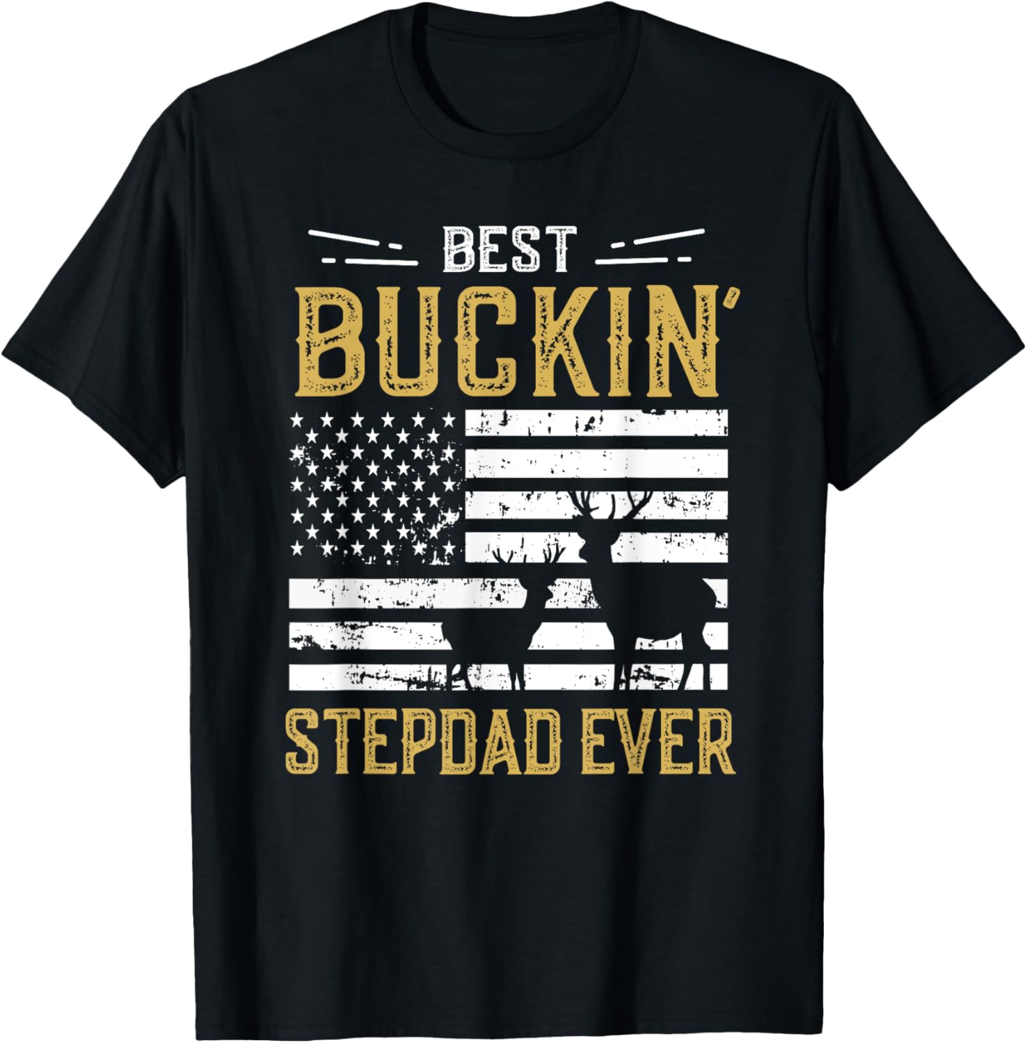Best Buckin Stepdad Ever Funny Gift Deer Hunter Cool Hunting T-Shirt - T-Shirt | Black