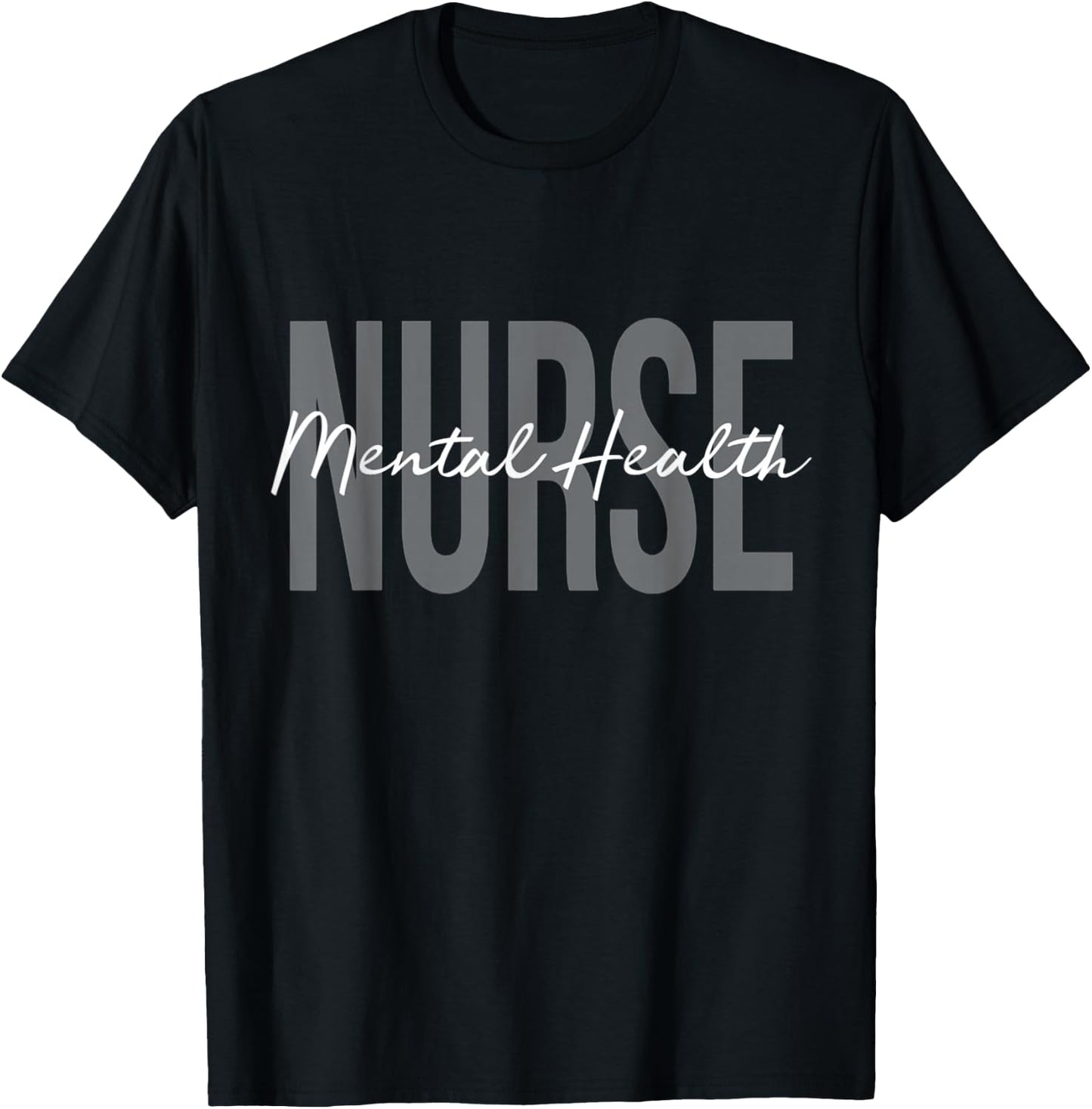 Mental Health Nurse Psych Nurse Psychiatric Nurse RN T-Shirt - T-Shirt | Black