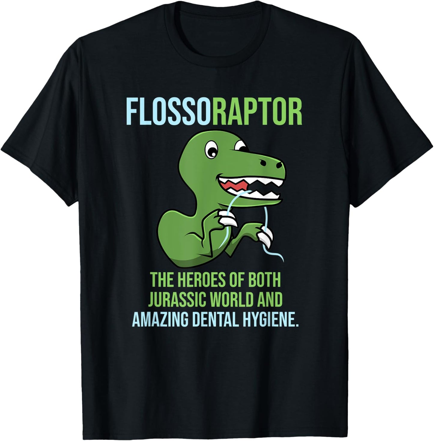 Flossoraptor - Funny Dentist Dental Assistant T-Shirt - T-Shirt | Black
