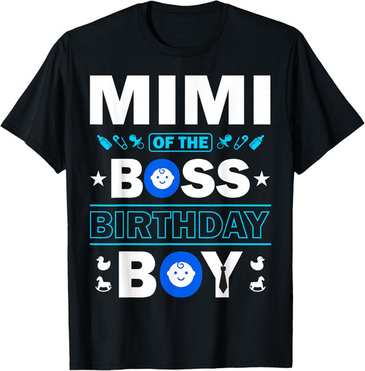 Mimi of the Birthday Boy Like a Boss Kids Family Love B-Day T-Shirt - T-Shirt | Black