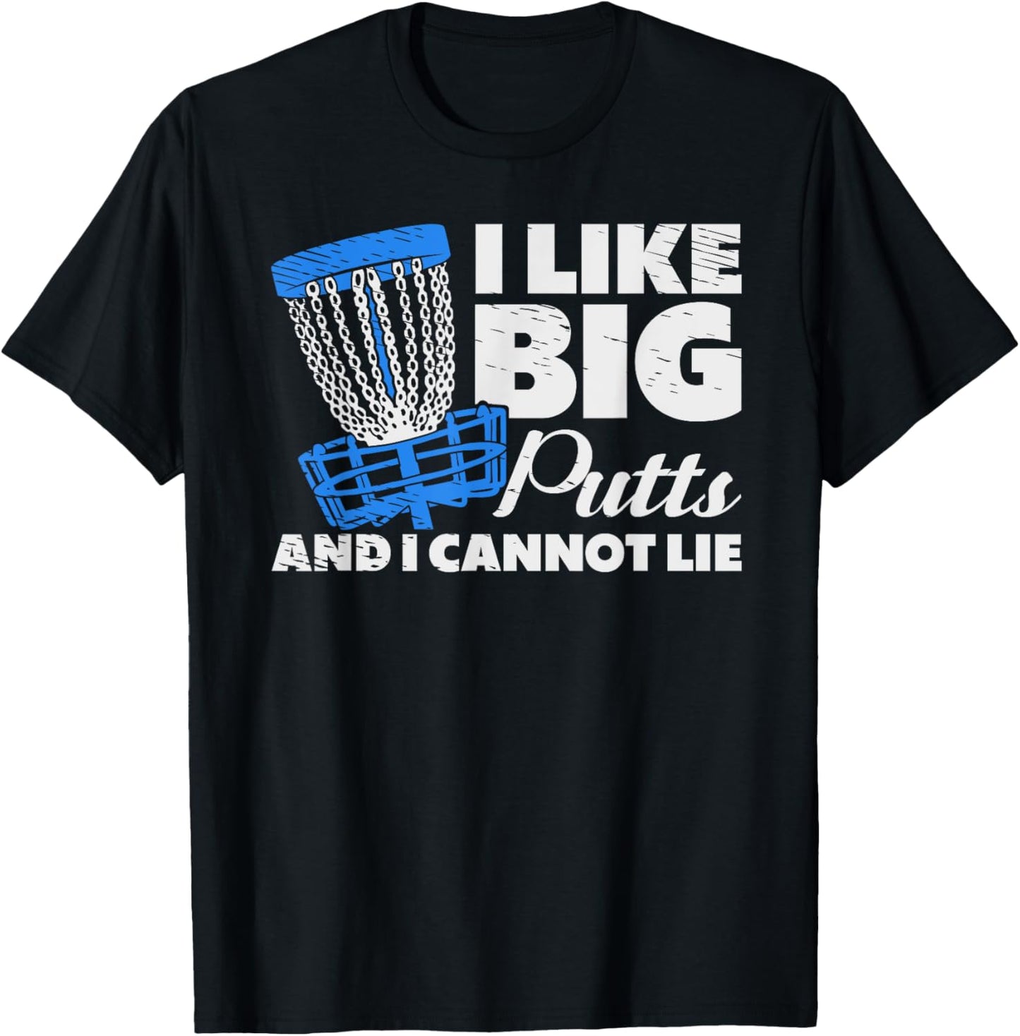 I Like Big Putts Golf Golfer Frisbee Golf Frolf Disk Golf T-Shirt - T-Shirt | Black