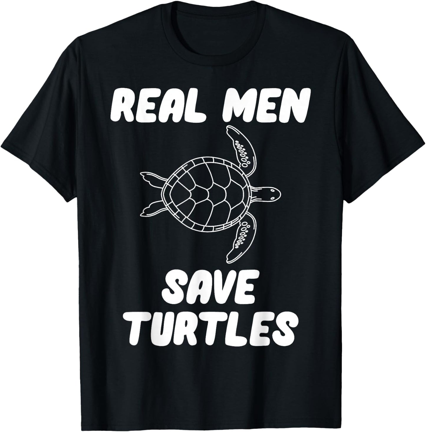 Real Men Save Turtles T-Shirt - T-Shirt | Black