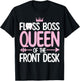 Dental Receptionist Women Dentistry Queen of the Fontdesk T-Shirt - T-Shirt | Black