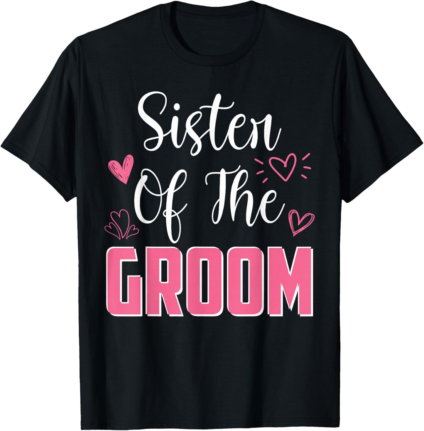SISTER of the Groom Family Wedding Party Husband to Be T-Shirt - T-Shirt | Black