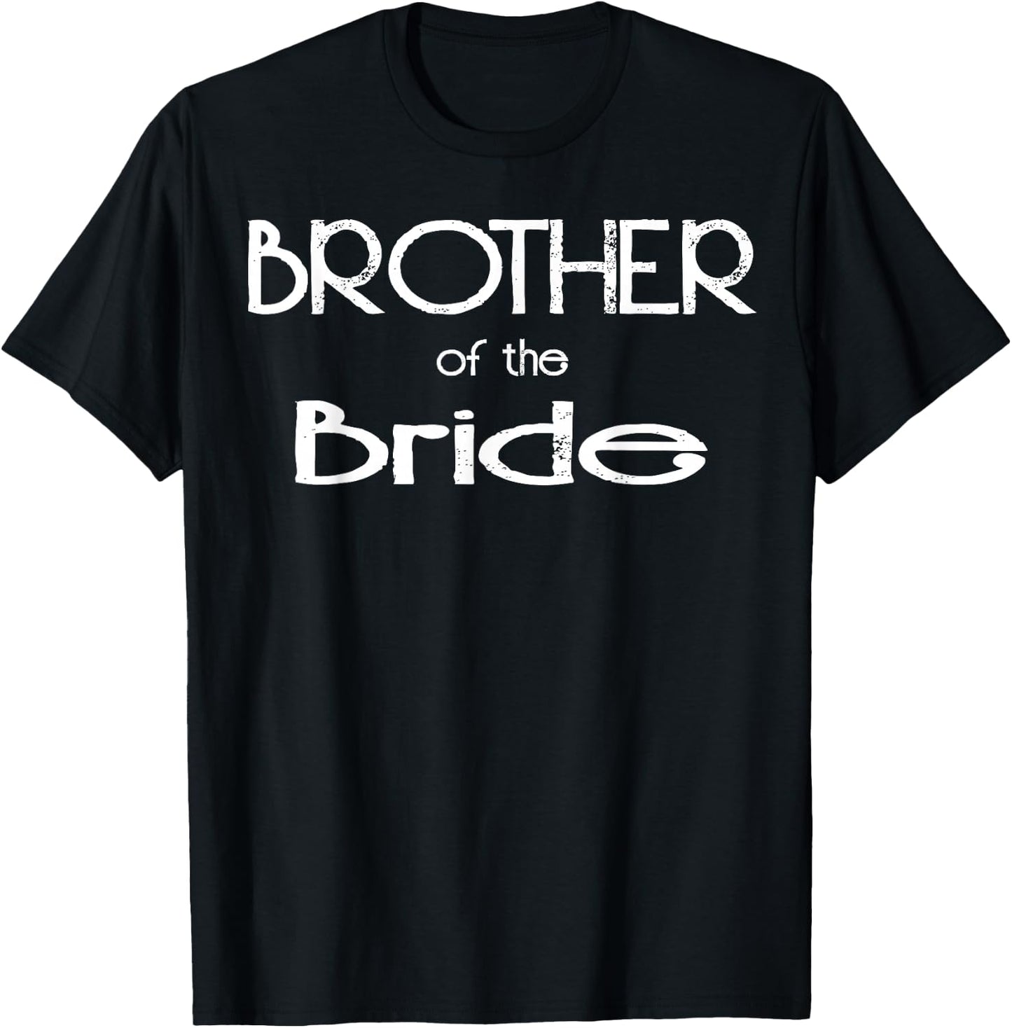 Brother Of The Bride Wedding Party Gift T-Shirt - T-Shirt | Black