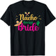 Nacho Average Bride Final Fiesta Bachelorette Party T-Shirt - T-Shirt | Black