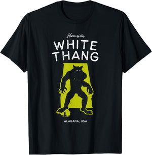 Home of the White Thang - Alabama, USA Cryptid T-Shirt - T-Shirt | Black