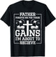 Father Forgive Me For These Gains Im About To Receive T-Shirt - T-Shirt | Black