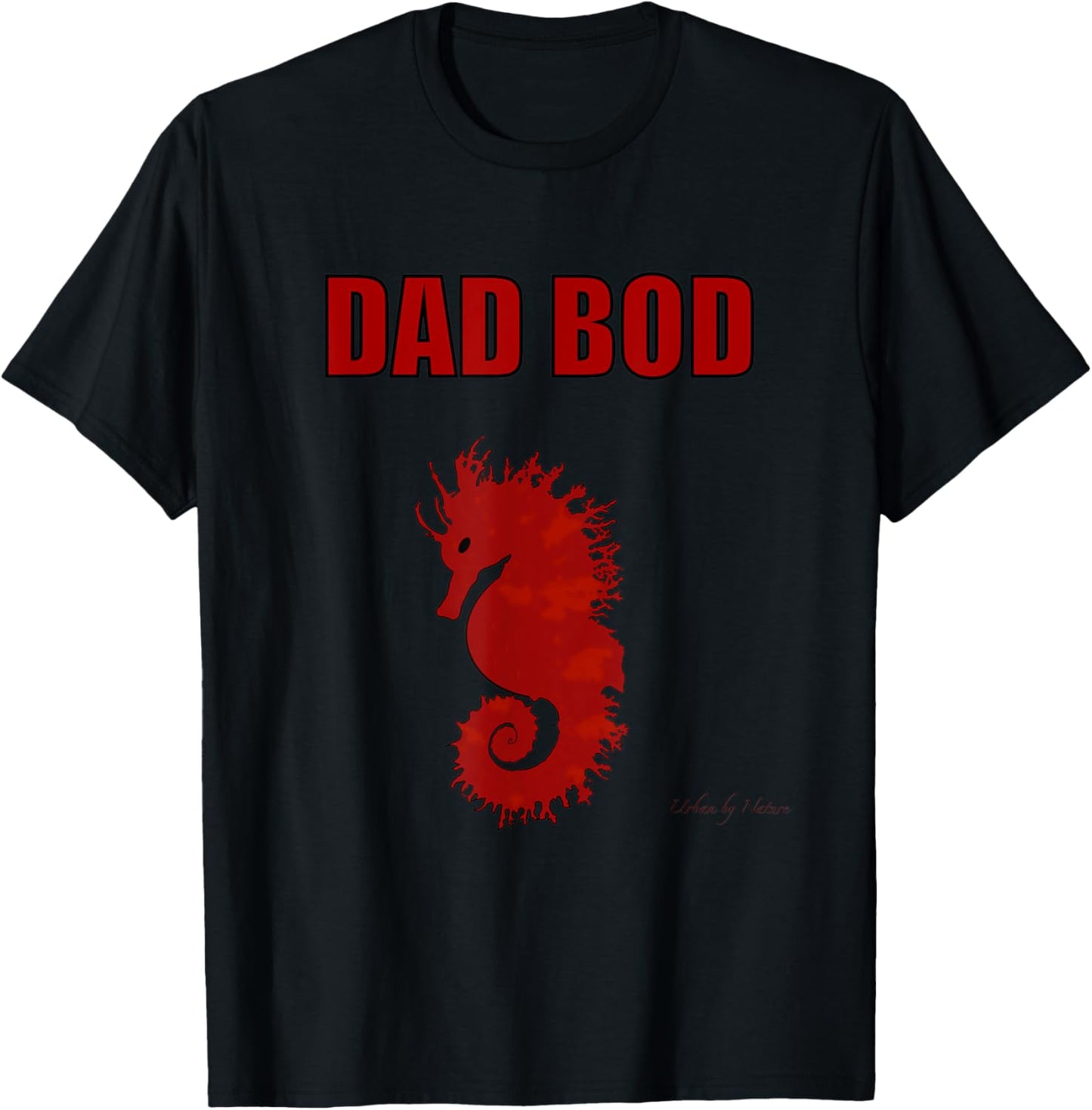 Dad Bod Dad Gifts Male Seahorse Father Figure marine ocean T-Shirt - T-Shirt | Black