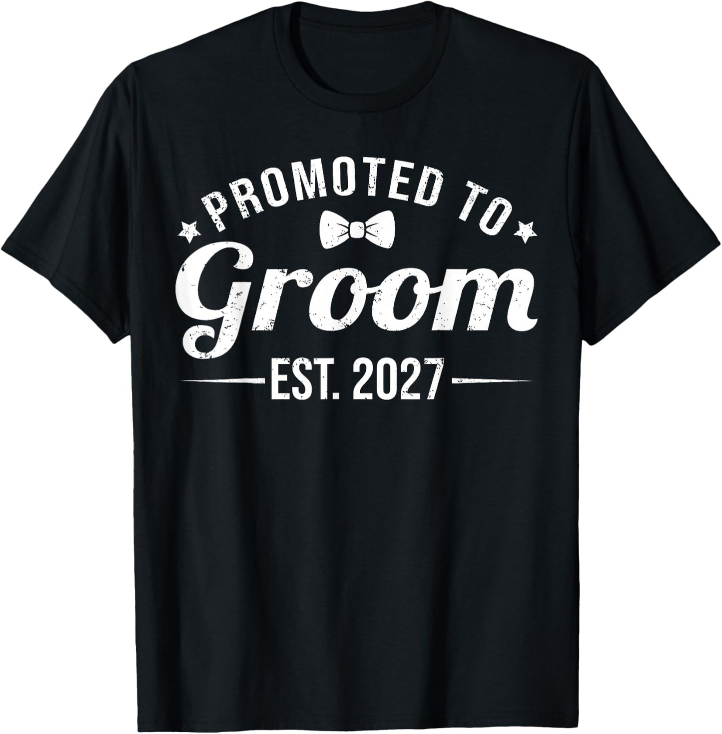 Promoted to Groom Est 2027 Funny Bachelor Party Wedding T-Shirt - T-Shirt | Black