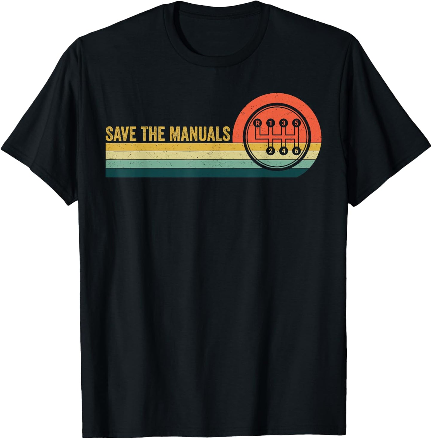 Save The Manuals 6 Speed Manual Transmission Three Pedals T-Shirt - T-Shirt | Black