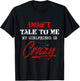 Don t Talk to Me My Girlfriend is Crazy Funny Meme T-Shirt - T-Shirt | Black