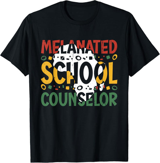 Melanated School Counselor Black History Month Melanin T-Shirt - T-Shirt | Black