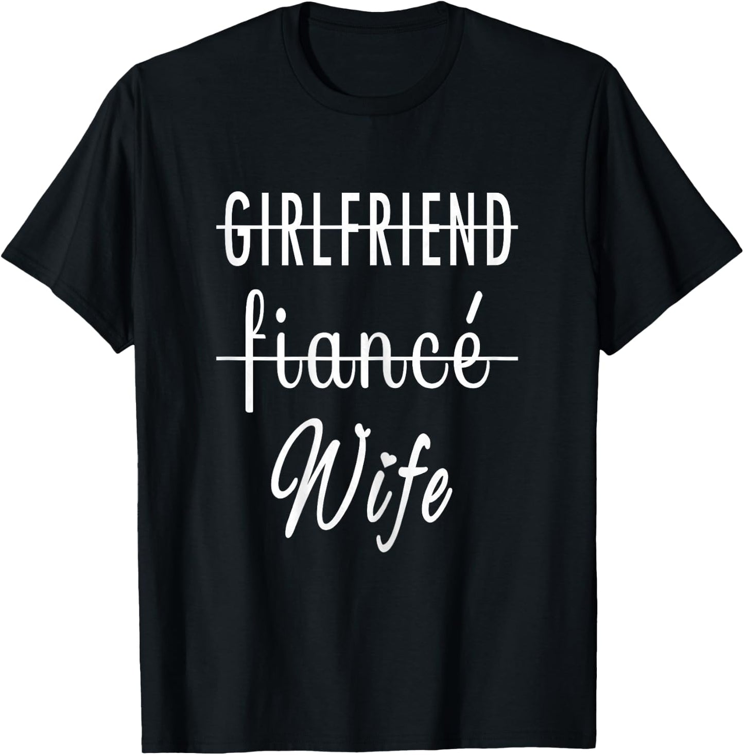 Girlfriend Fiance Wife I Engagement Couple Marriage T-Shirt - T-Shirt | Black