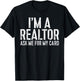 I'm A Realtor Ask Me For My Card Shirt Men Women Realtor T-Shirt - T-Shirt | Black