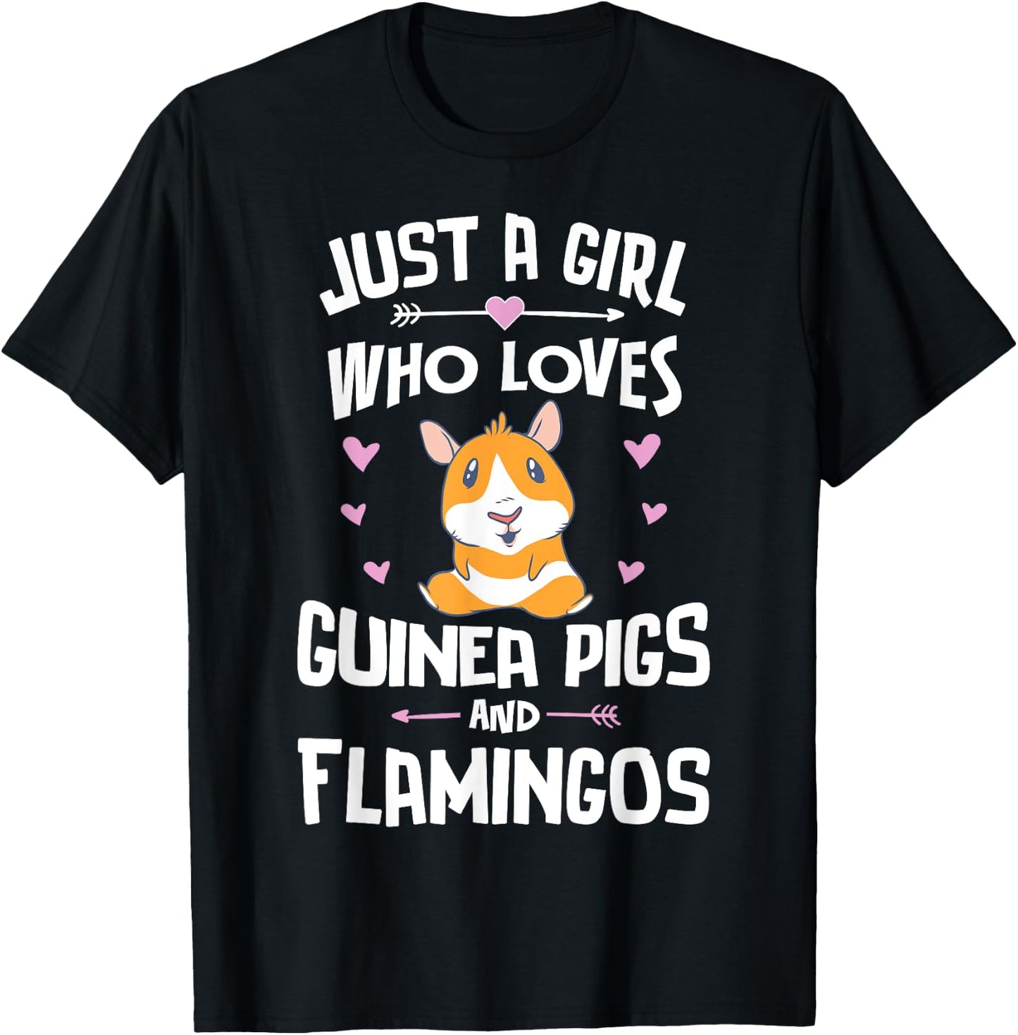 Just A Girl Who Loves Guinea Pigs And Flamingos T-Shirt - T-Shirt | Black