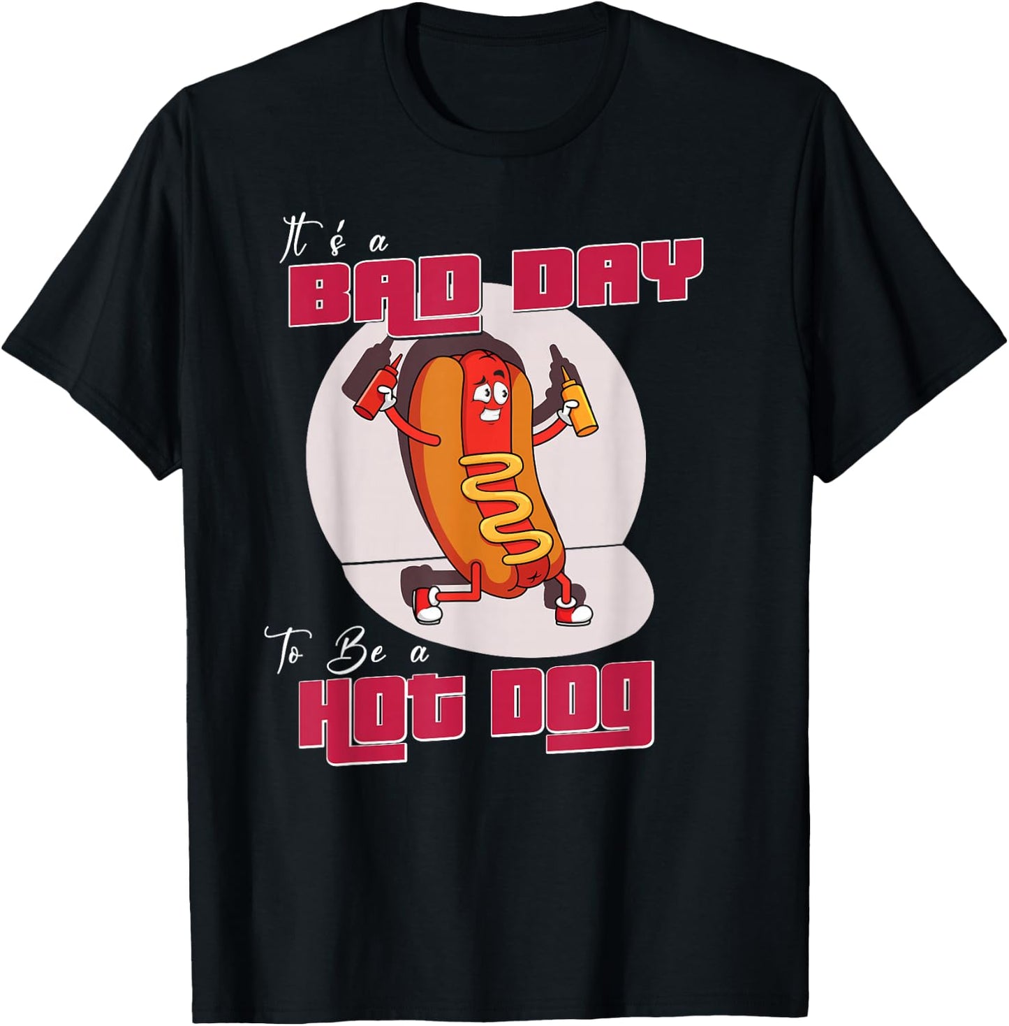 Funny Hotdog Lover Costume It´s A Bad Day To Be A Hot Dog Men Women Kids T-Shirt - T-Shirt | Black