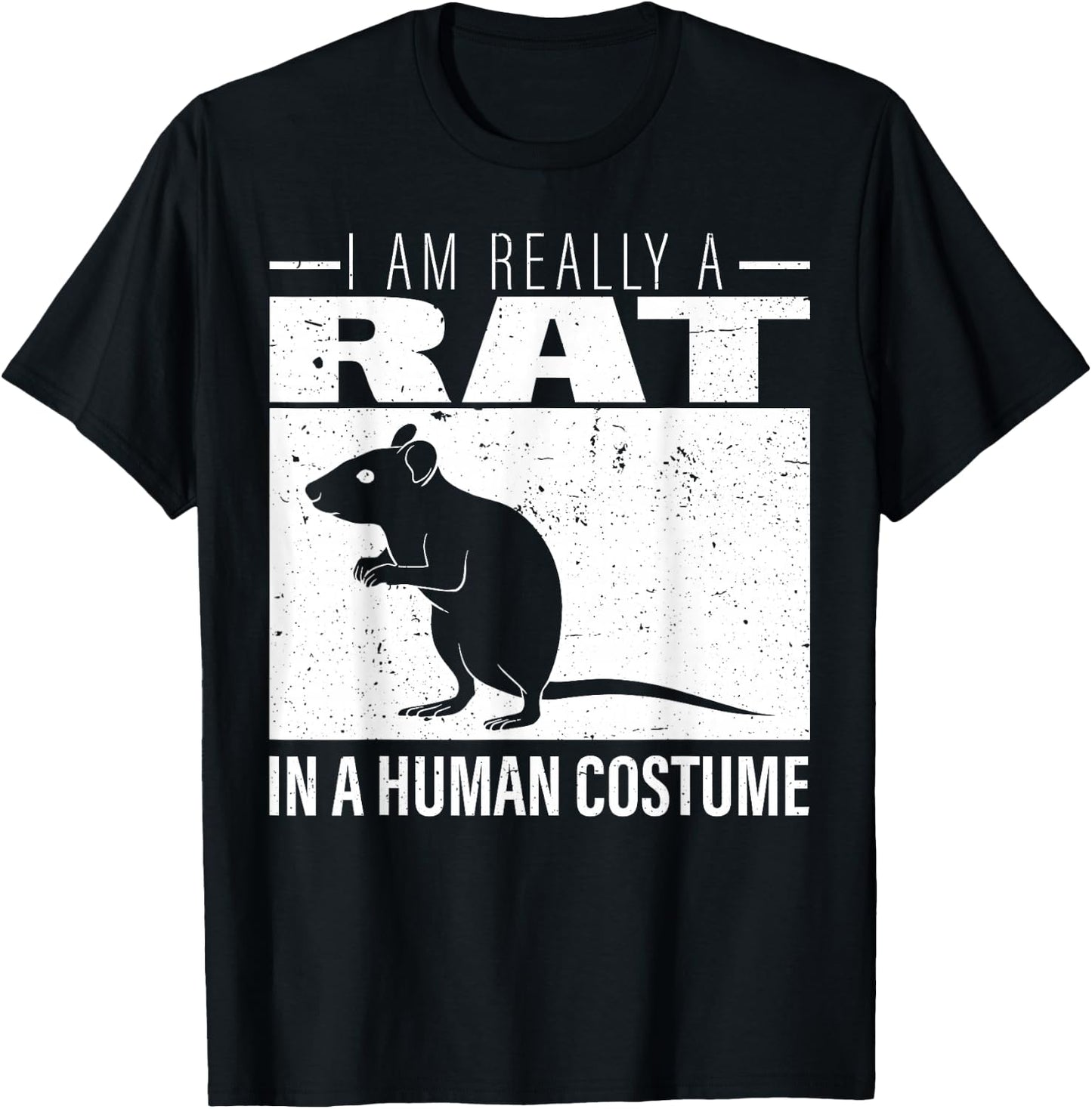 I am Really a Rat in a Human Costume Halloween T-Shirt - T-Shirt | Black