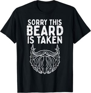 Sorry Beard Taken Valentines Day Boyfriend Husband Men Gift T-Shirt - T-Shirt | Black