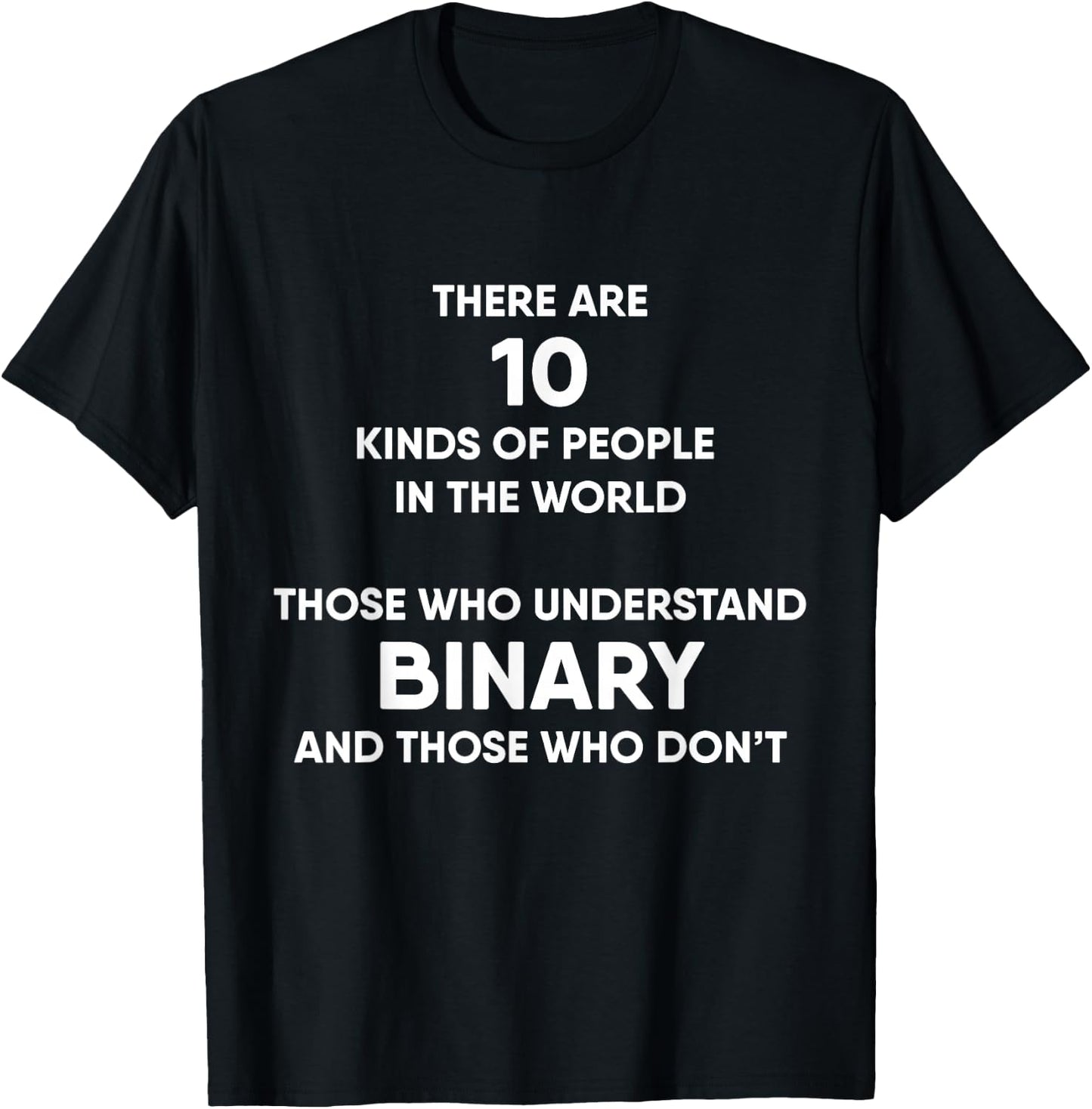 There Are 10 Kinds Of People Binary System Math T-Shirt - T-Shirt | Black