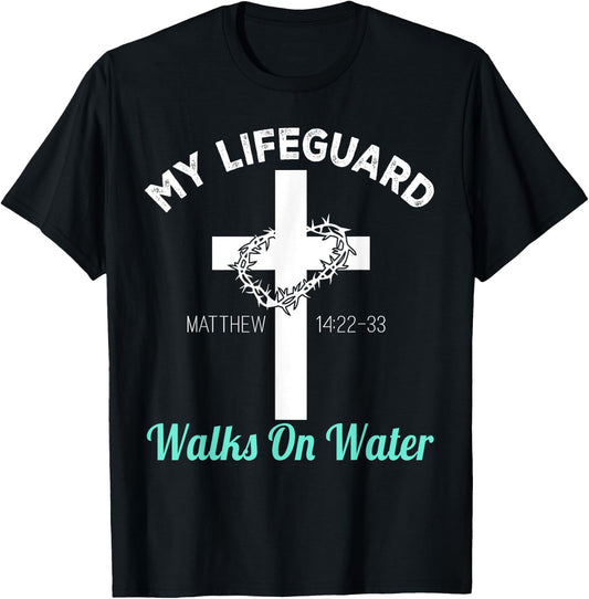My Lifeguard Goes Water Christian Bible Verse T-Shirt - T-Shirt | Black