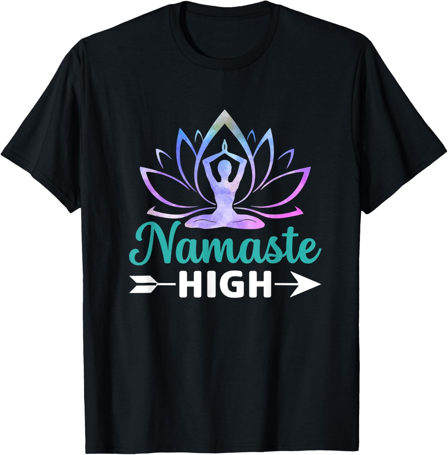 Namaste High Yoga Lover Zen AF Namastay Peace Love T-Shirt - T-Shirt | Black