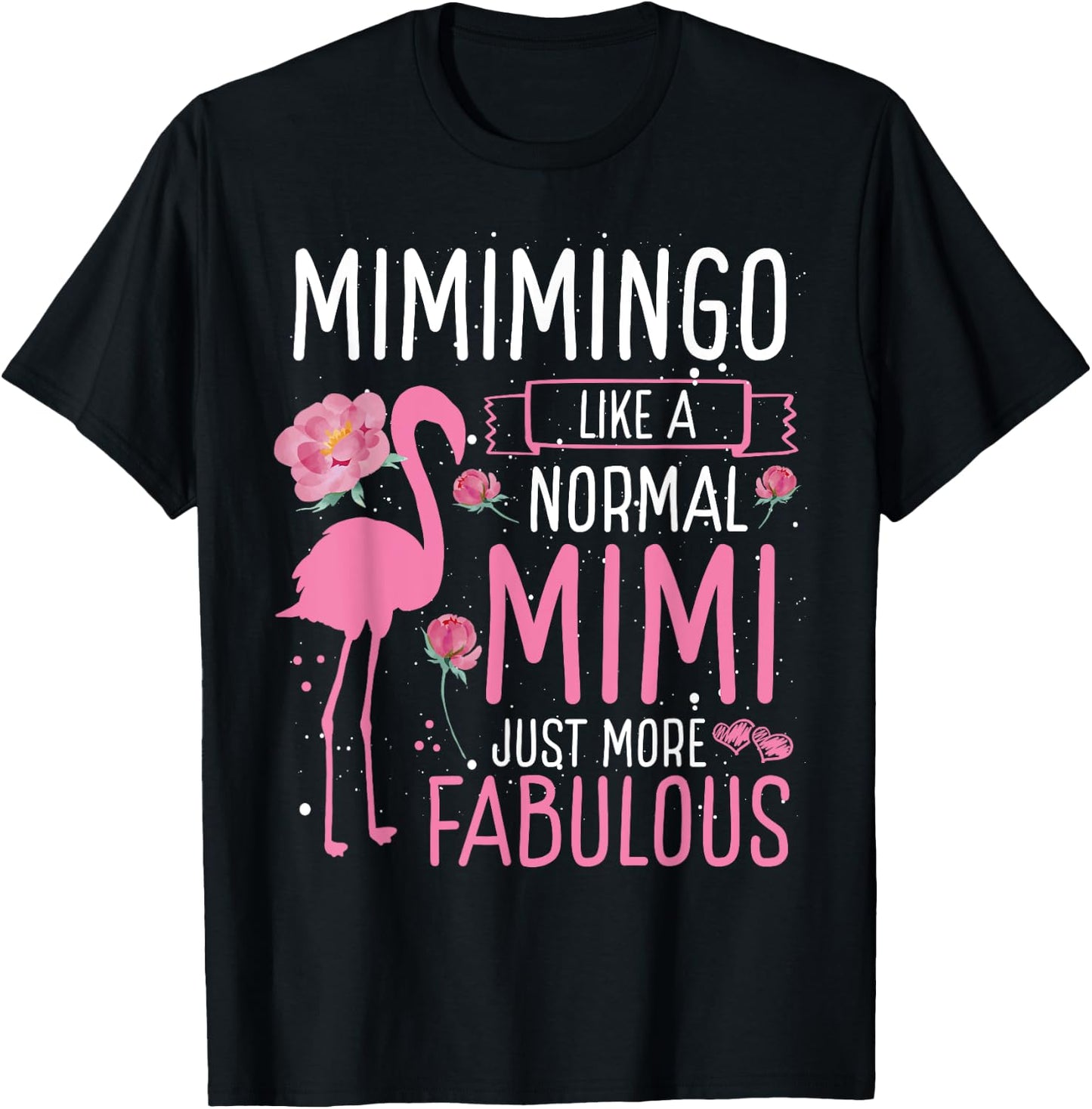 Mimingo Definition Like A Normal Mimi Just More Fabulous T-Shirt - T-Shirt | Black