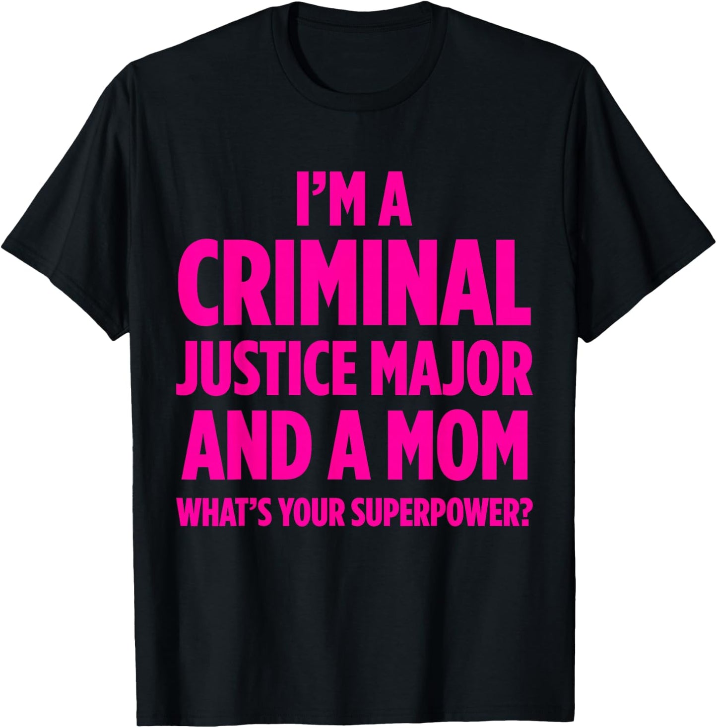 Criminal Justice Degree Graduate Graduation T-Shirt - T-Shirt | Black