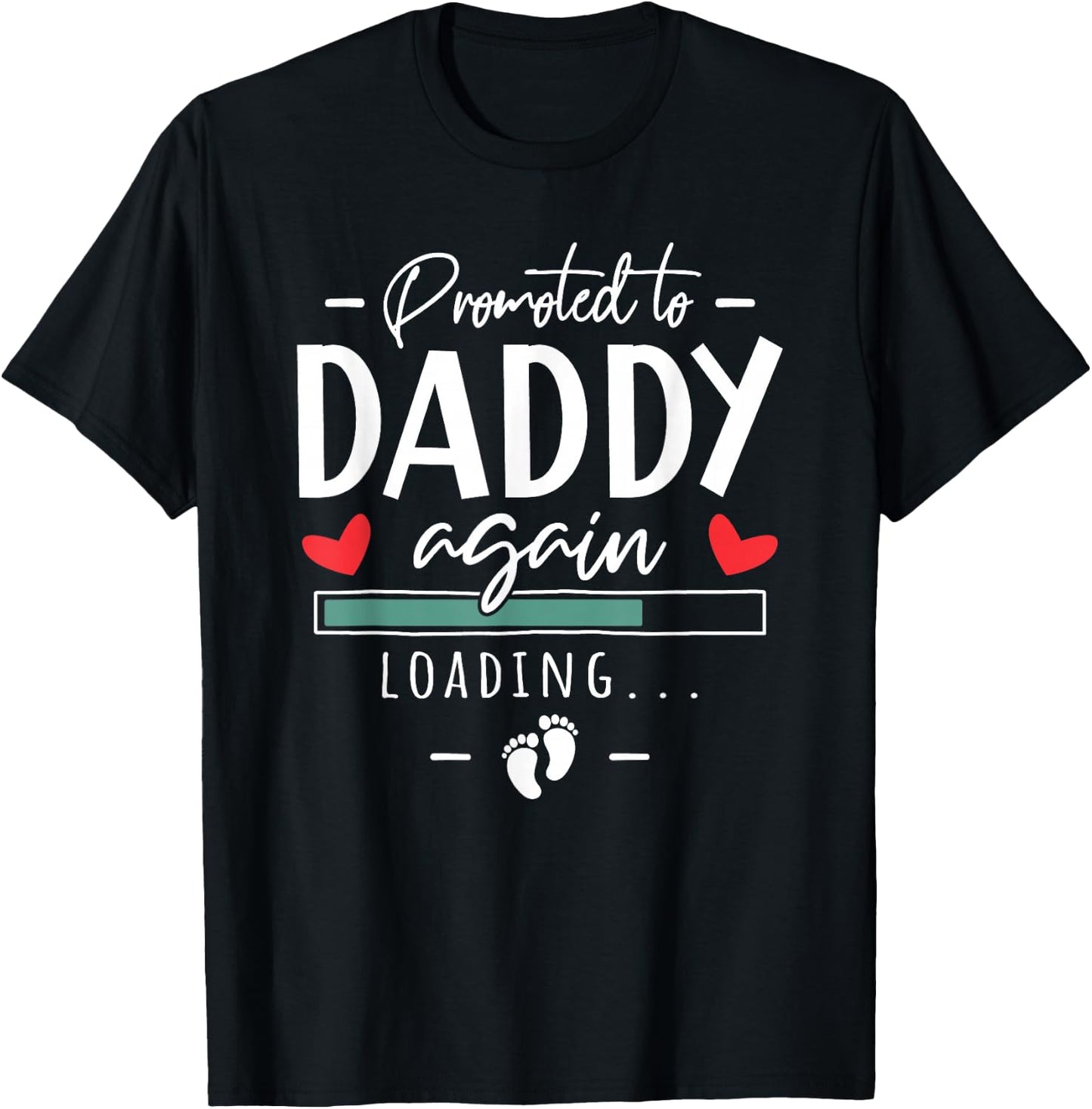 Promoted To Daddy Again - 2nd Pregnancy Announcement Husband T-Shirt - T-Shirt | Black