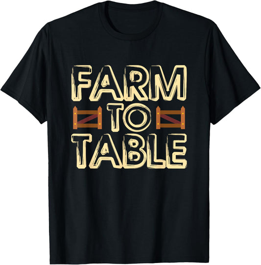 Farm to Table Eat Local Real Food T-Shirt - T-Shirt | Black