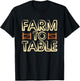 Farm to Table Eat Local Real Food T-Shirt - T-Shirt | Black