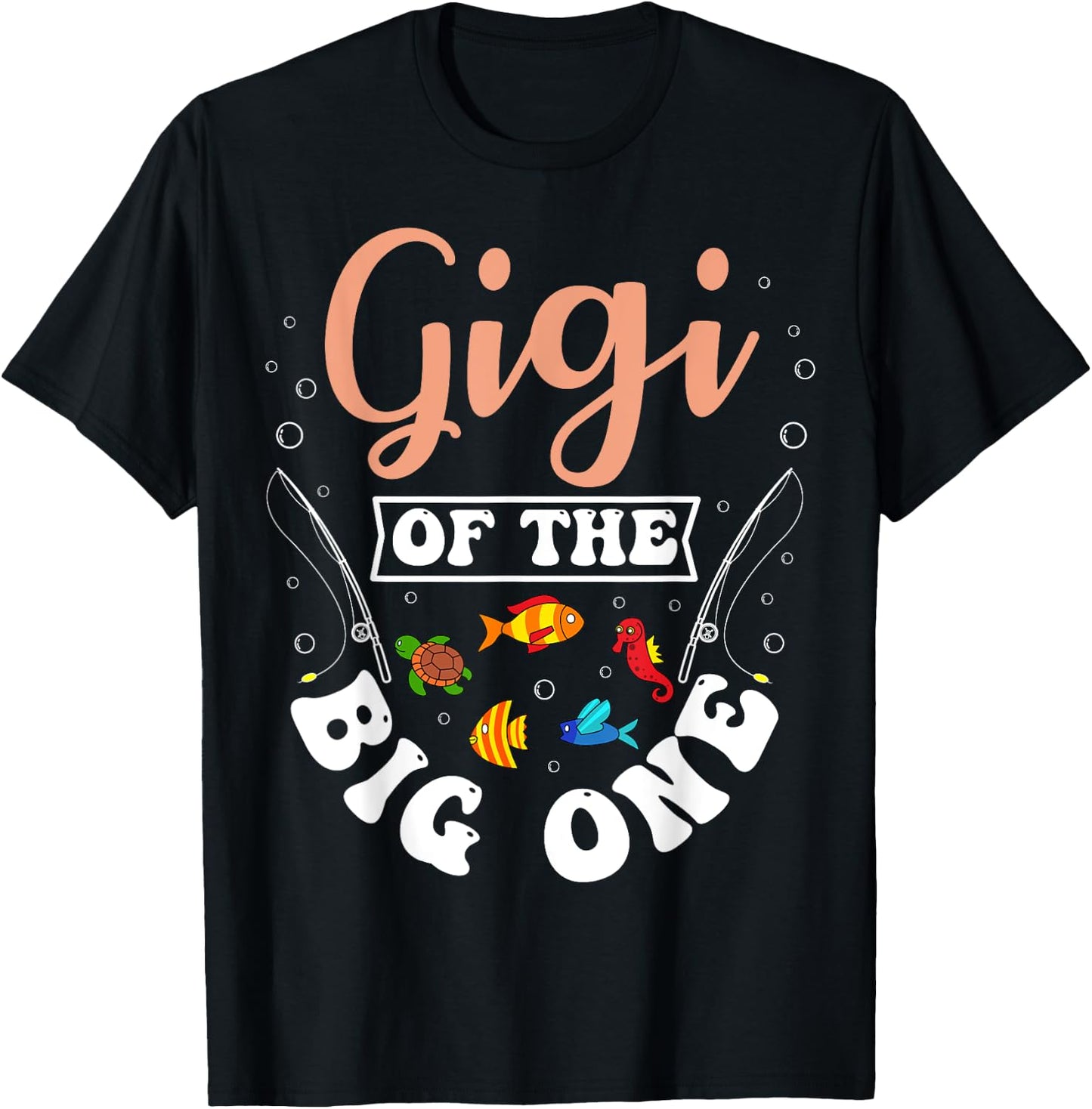 Gigi Of The Big One Fishing Birthday Party Bday Celebration T-Shirt - T-Shirt | Black
