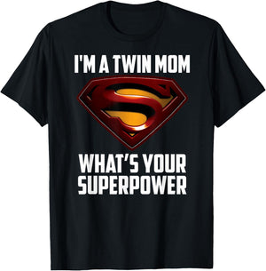 I'm A Twin MOM-What's Your Superpower T-Shirt - T-Shirt | Black