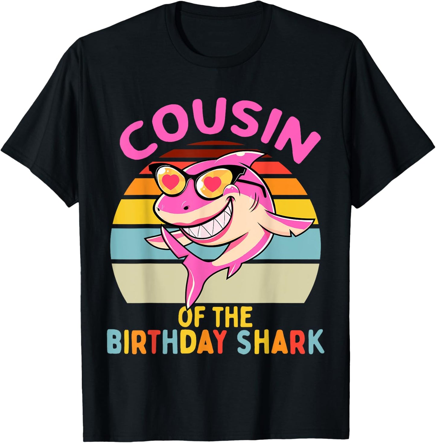 Cousin of the Shark Birthday Girls Matching Family T-Shirt - T-Shirt | Black