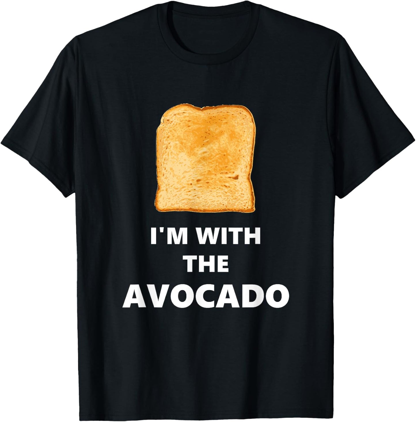 Fun I'm with The Avocado Toast Halloween Costume T-Shirt - T-Shirt | Black