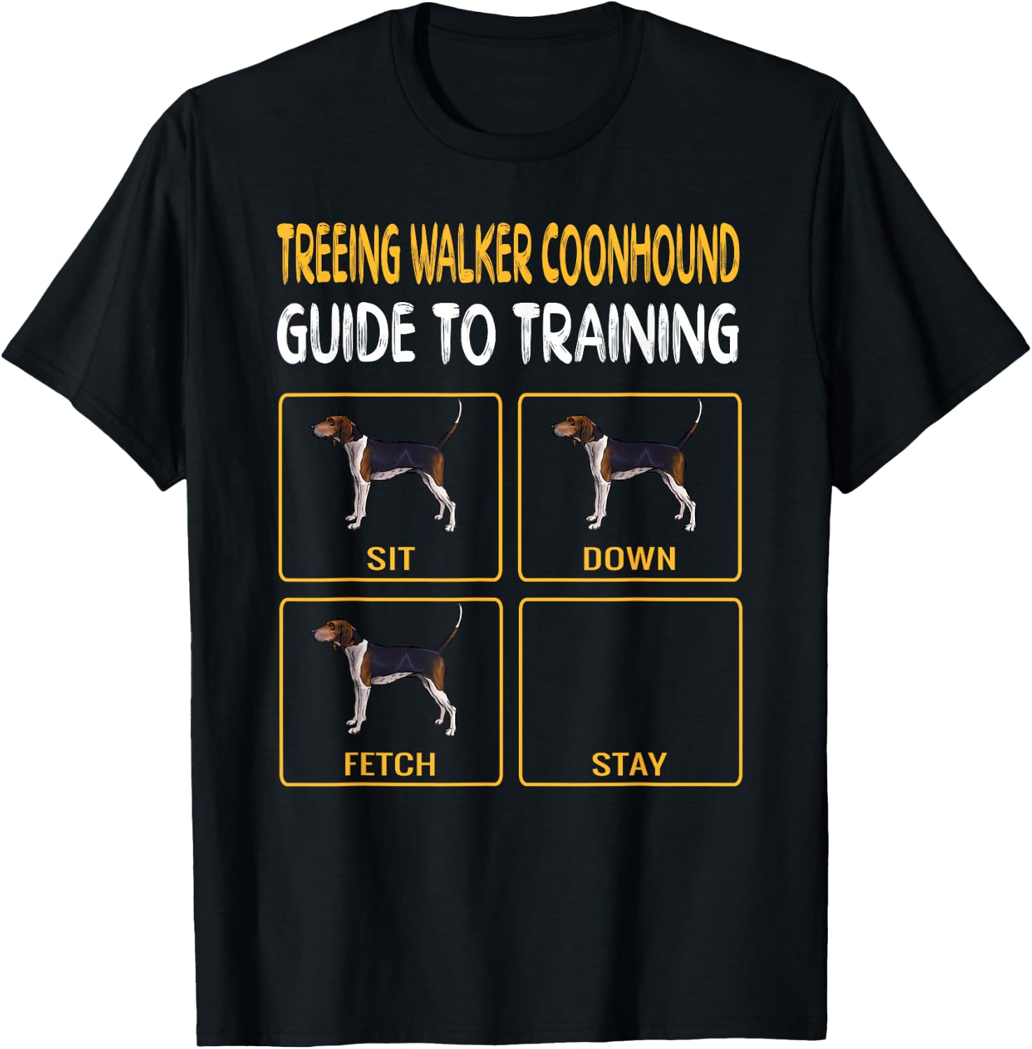 Treeing Walker Coonhound Guide To Training Dog Obedience T-Shirt - T-Shirt | Black