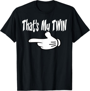 Twin Thats My Twin Left Hand Twins T Shirt T-Shirt - T-Shirt | Black