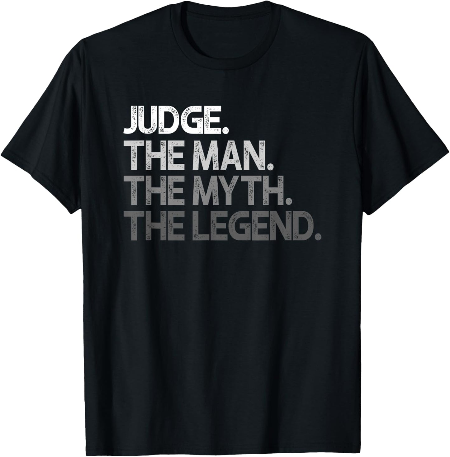 Judge Gift The Man Myth Legend T-Shirt - T-Shirt | Black