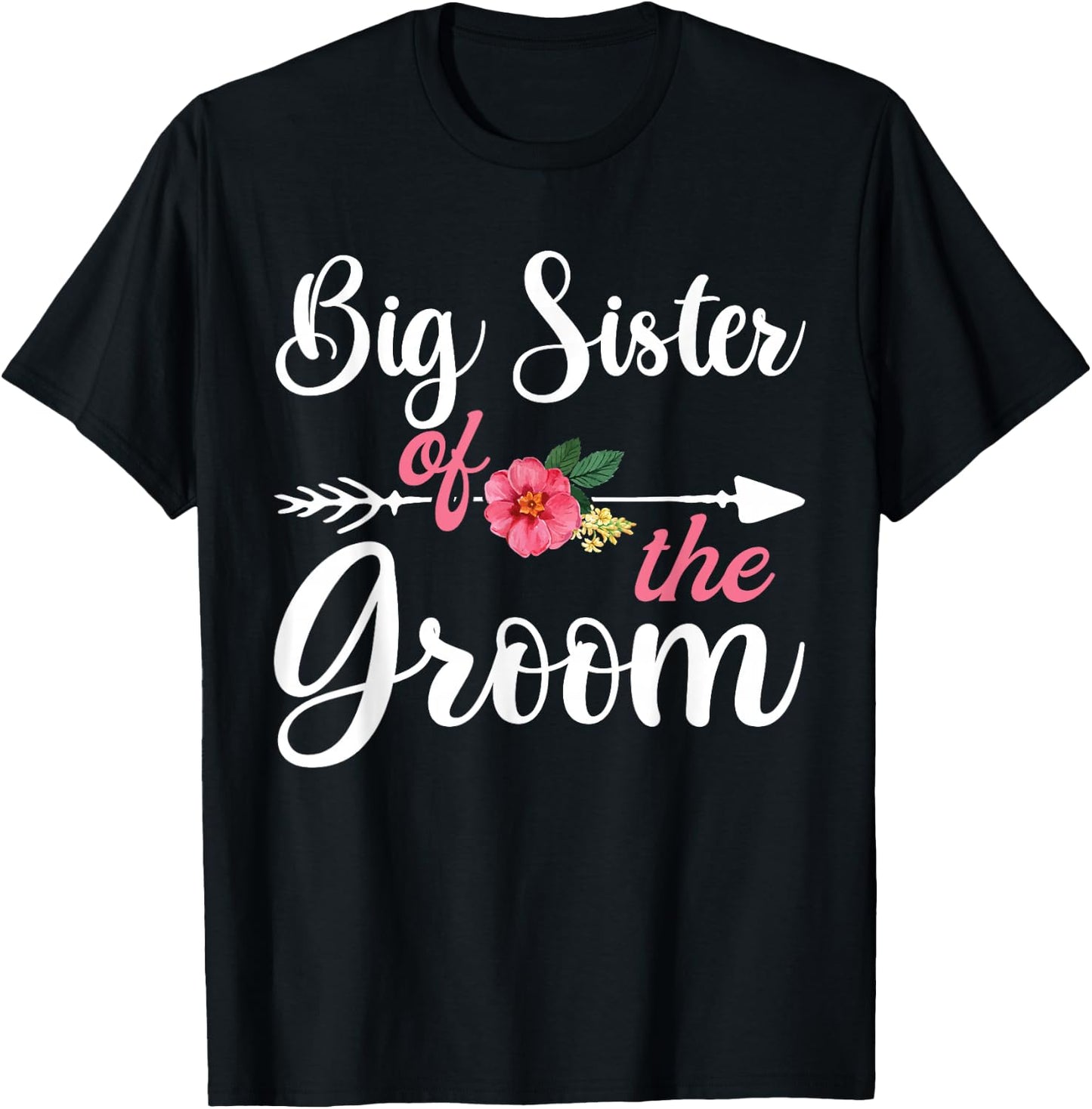 Big Sister Of The Groom Shirts , Bachelor Party T-Shirt - T-Shirt | Black