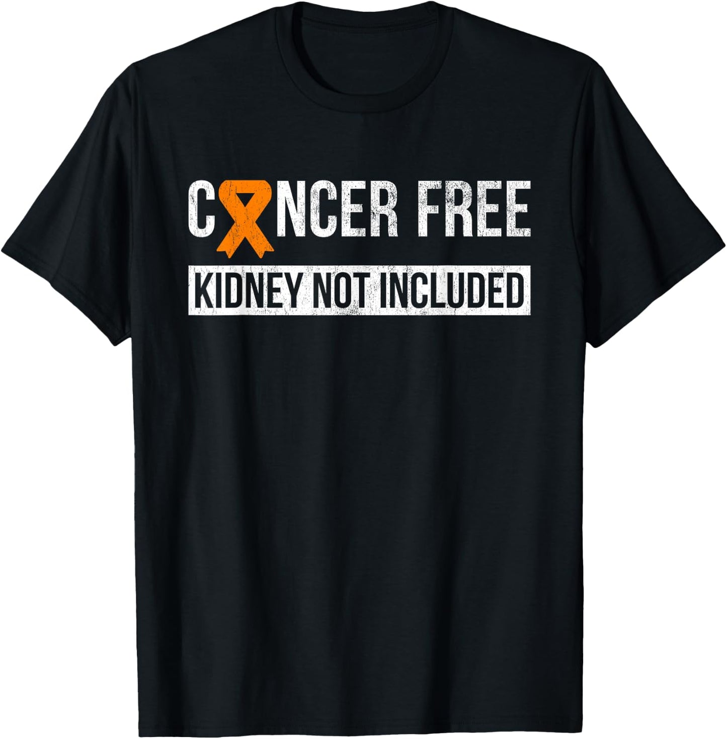 Cancer Free Not Included Kidney Cancer Awareness T-Shirt - T-Shirt | Black