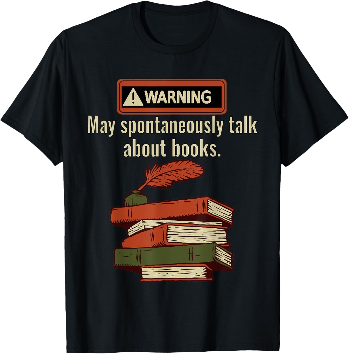 Warning May Spontaneously Talk About Books Funny Book Lover T-Shirt - T-Shirt | Black