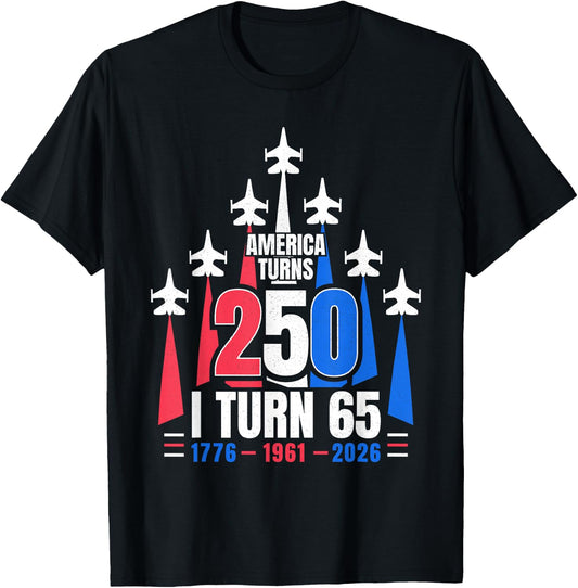 America Turns 250 I Turn 65 1961 65th Birthday 4th July 2026 T-Shirt - T-Shirt | Black