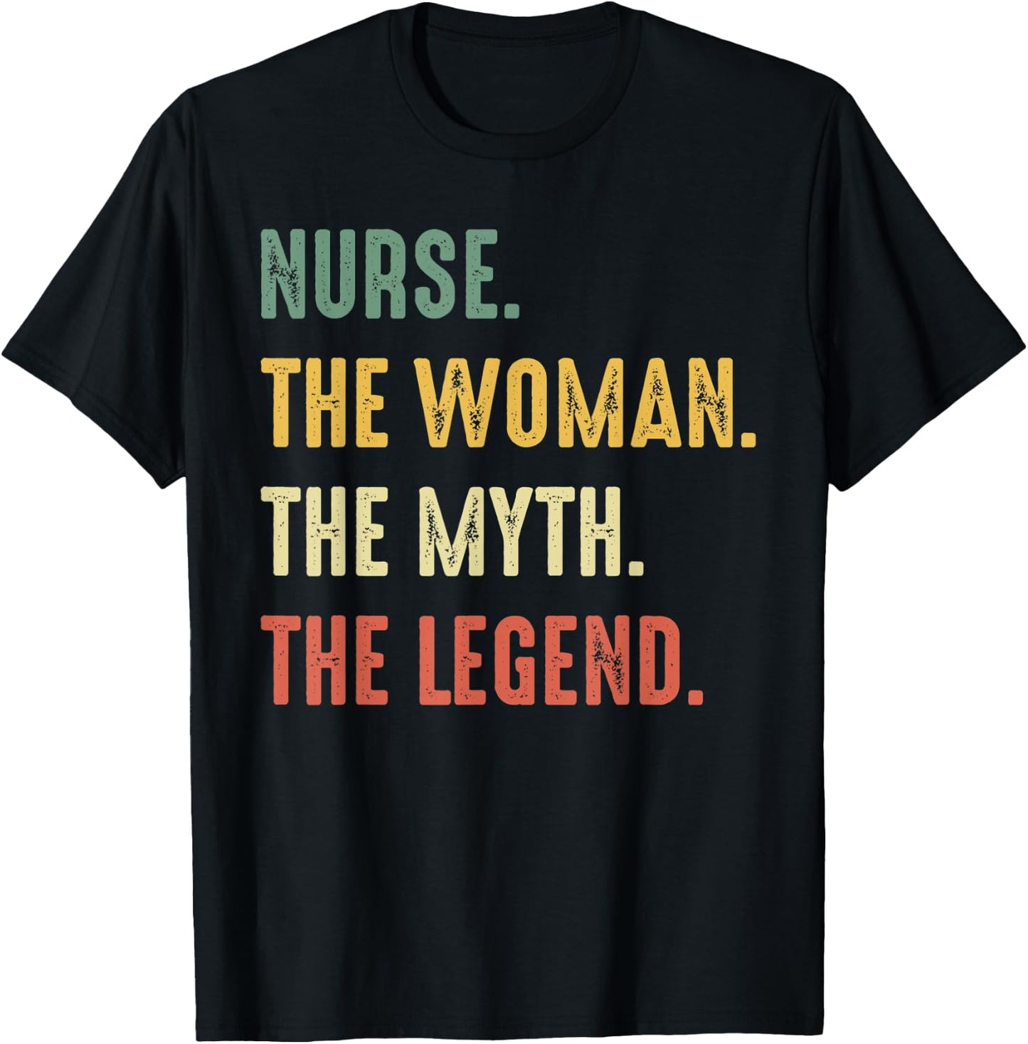 Nurse The Women The Myth The Legend Work Hospital Nursing T-Shirt - T-Shirt | Black