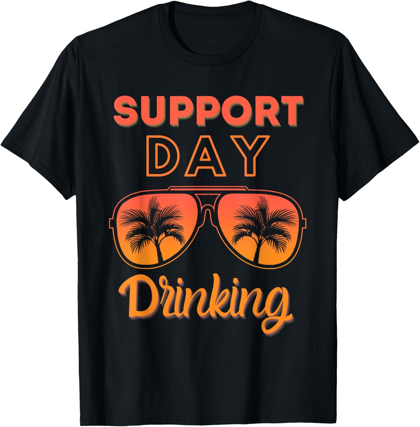 Support Day Drinking Funny Summer Beach Vacation Men Women T-Shirt - T-Shirt | Black