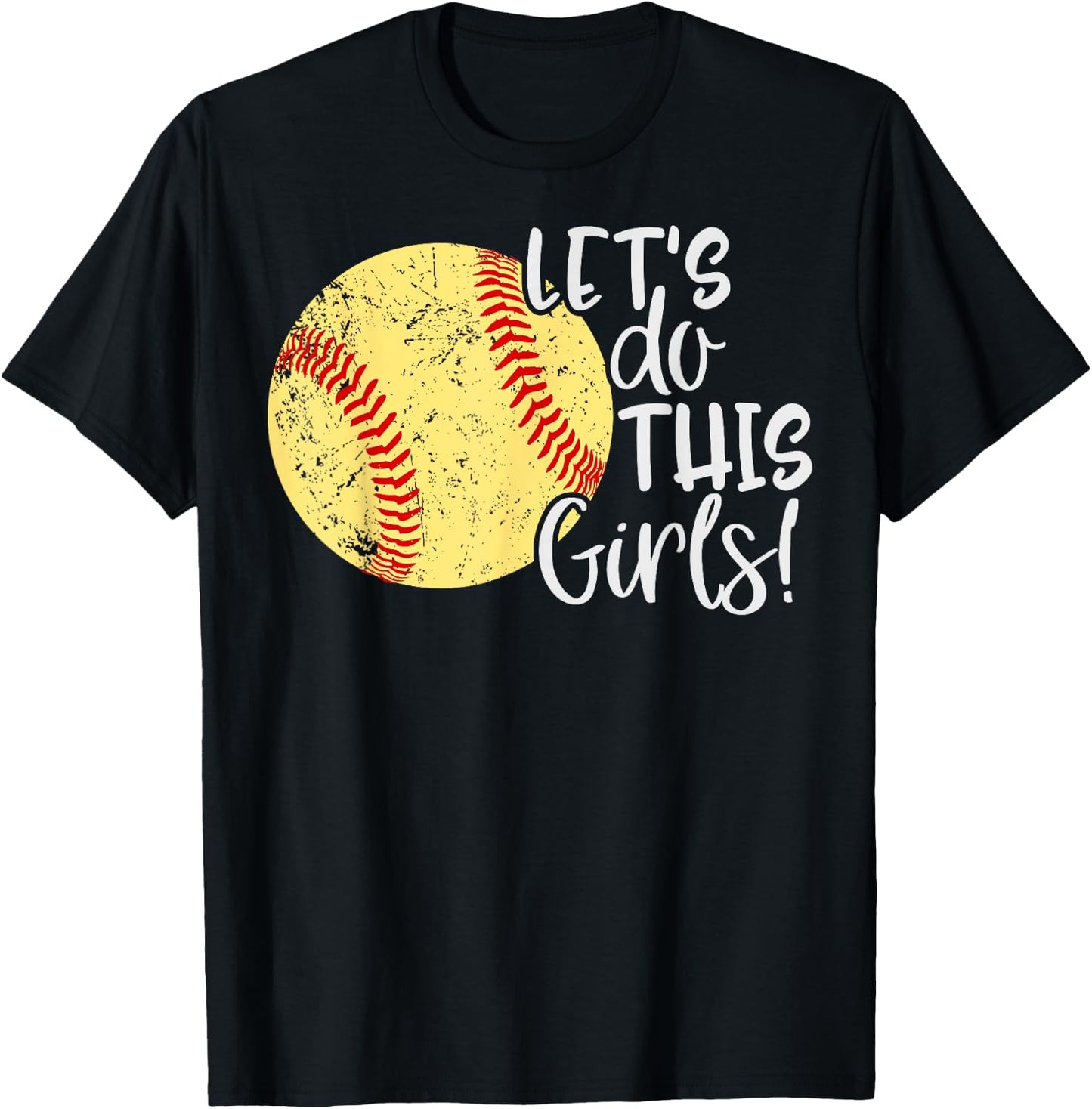 Let's do this Girls Women Softball Mom Shirt Top T-Shirt - T-Shirt | Black