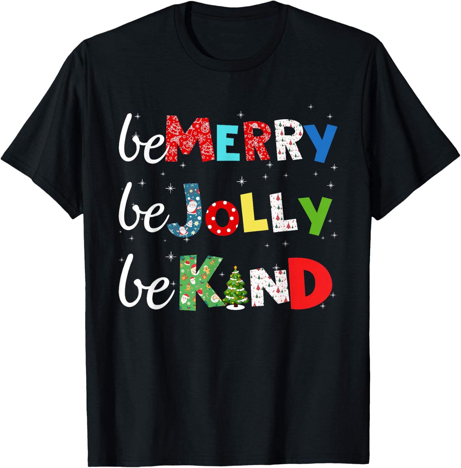 Be Merry Be Jolly Be Kind Christmas Tree Family Christmas T-Shirt - T-Shirt | Black