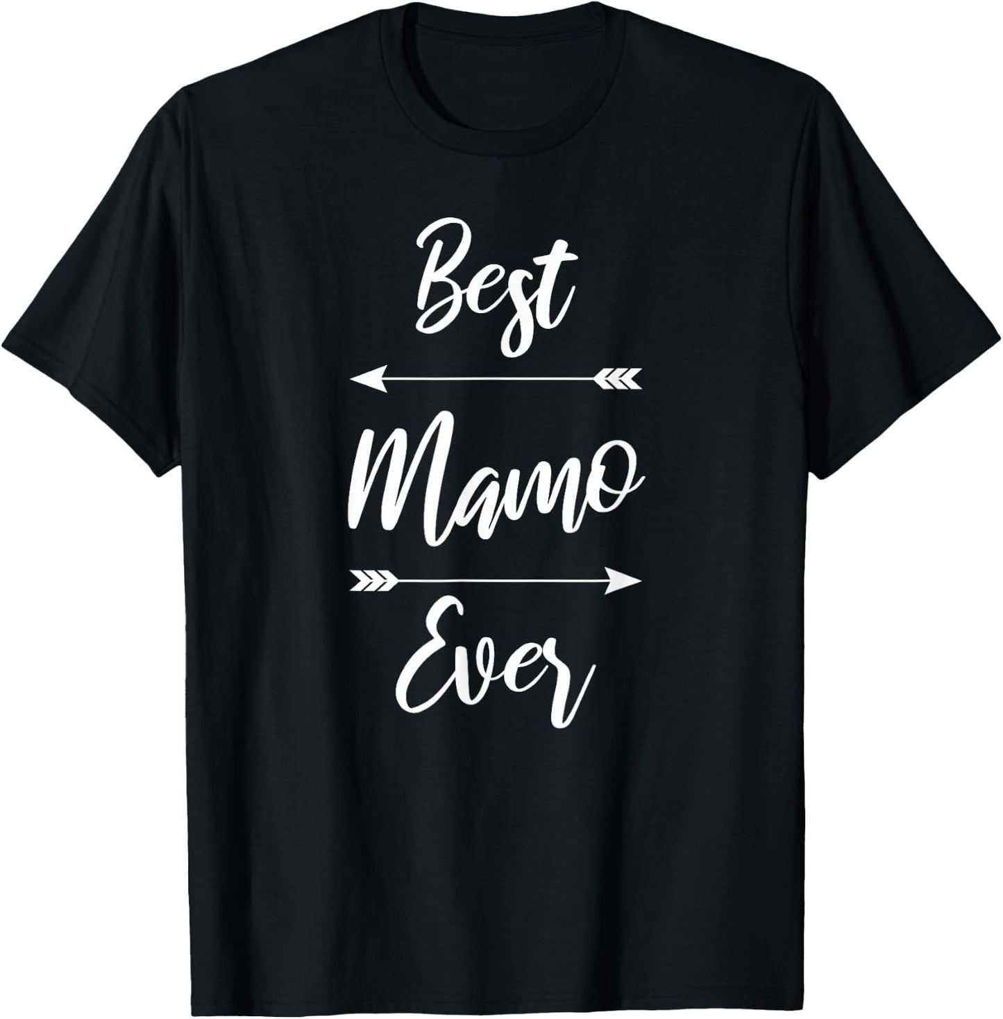 Mamo Shirt Gift: Best Mamo Ever T-Shirt - T-Shirt | Black
