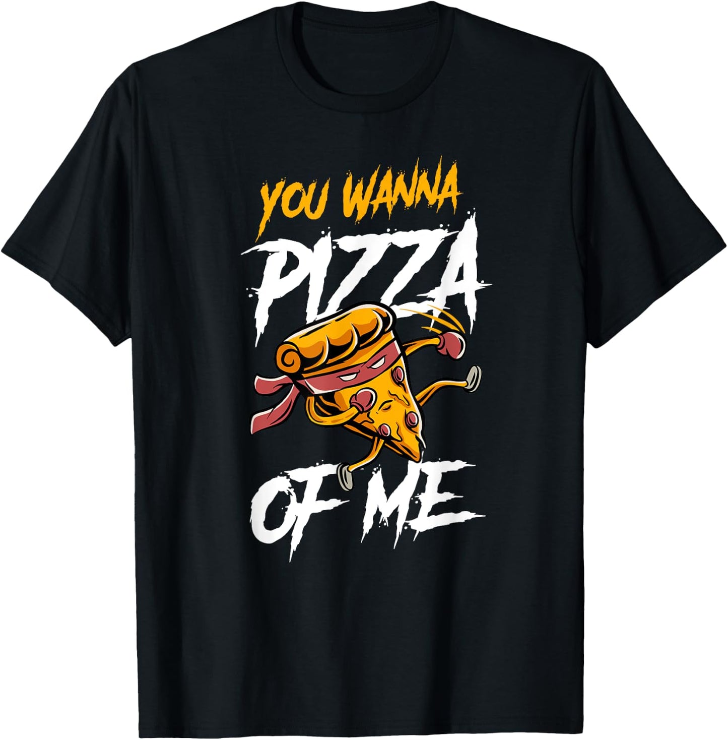 You Wanna Pizza Me Slice Pun T-Shirt - T-Shirt | Black